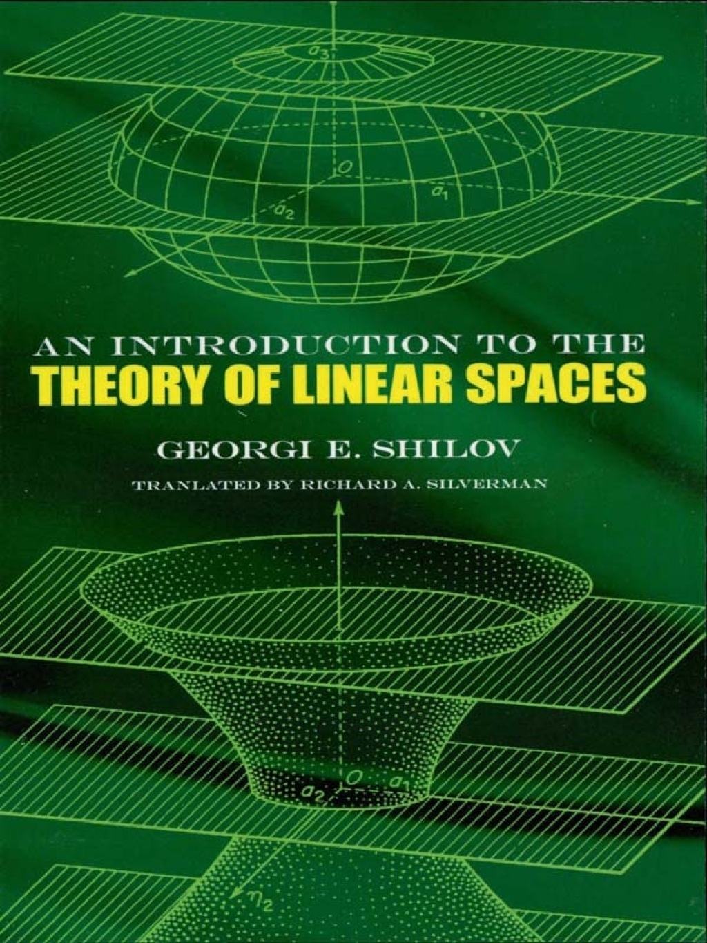 An Introduction to the Theory of Linear Spaces - (PDF/EPUB Version)