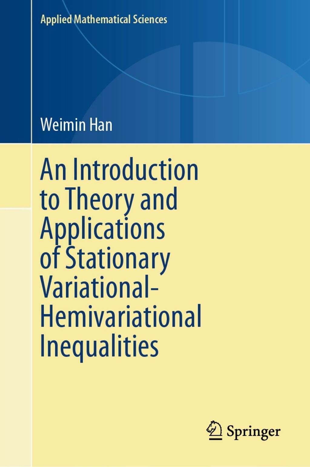 An Introduction to Theory and Applications of Stationary Variational-Hemivariational Inequalities â€“ PDF/EPUB Version Downloadable