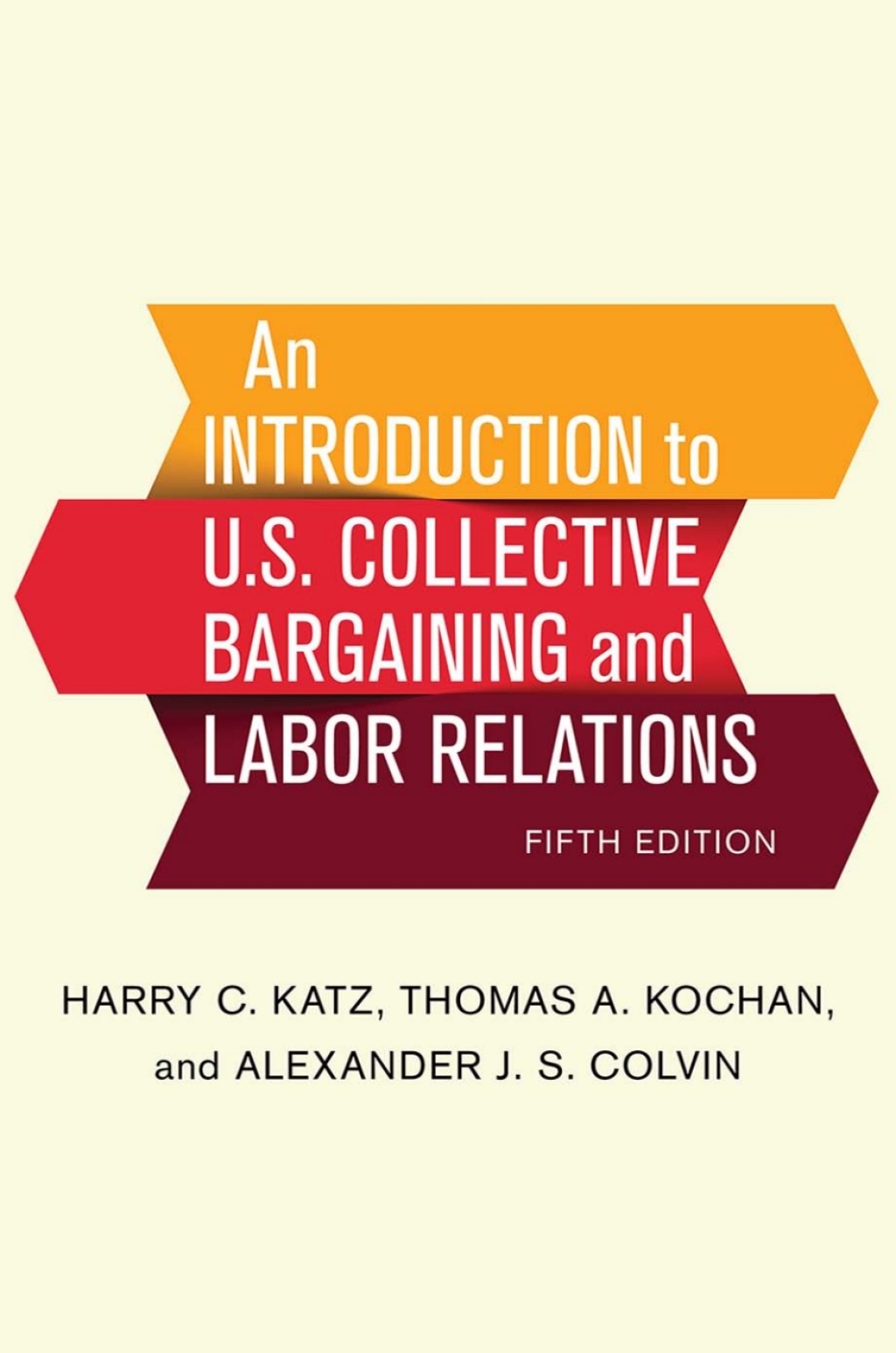 An Introduction to U.S. Collective Bargaining and Labor Relations 5th Edition â€“ PDF/EPUB Version Downloadable