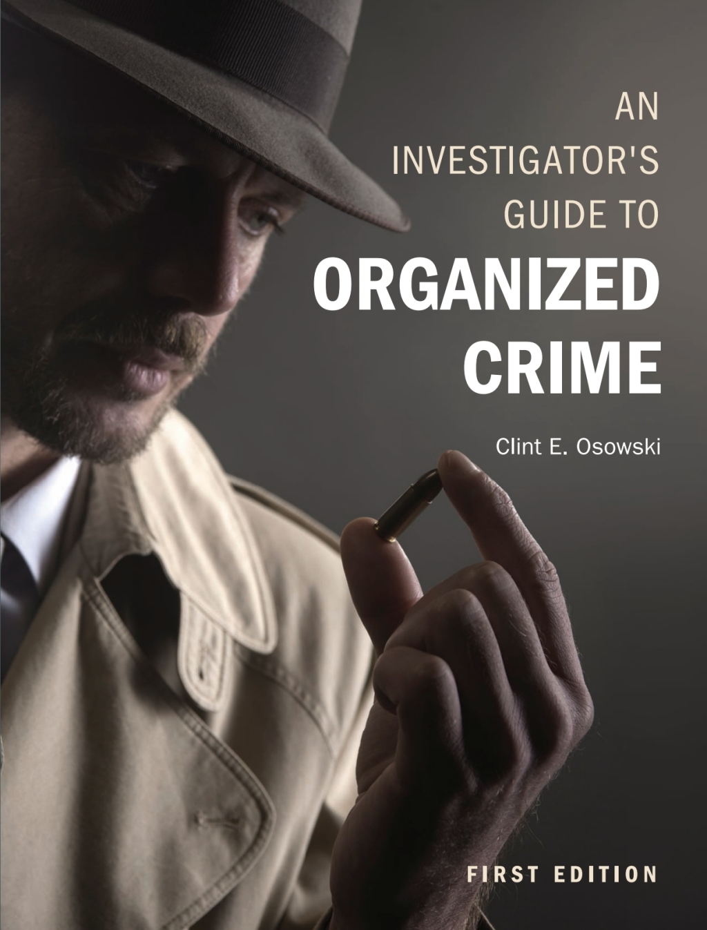 An Investigator's Guide to Organized Crime 1st Edition â€“ PDF/EPUB Version Downloadable