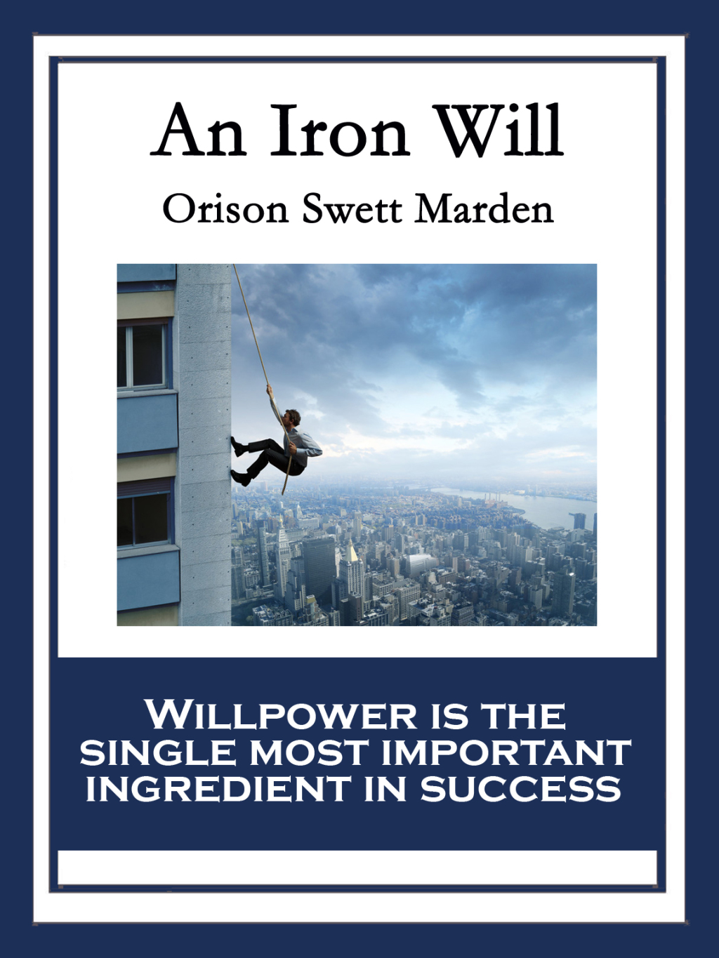 An Iron Will With linked Table of Contents - (PDF/EPUB Version)