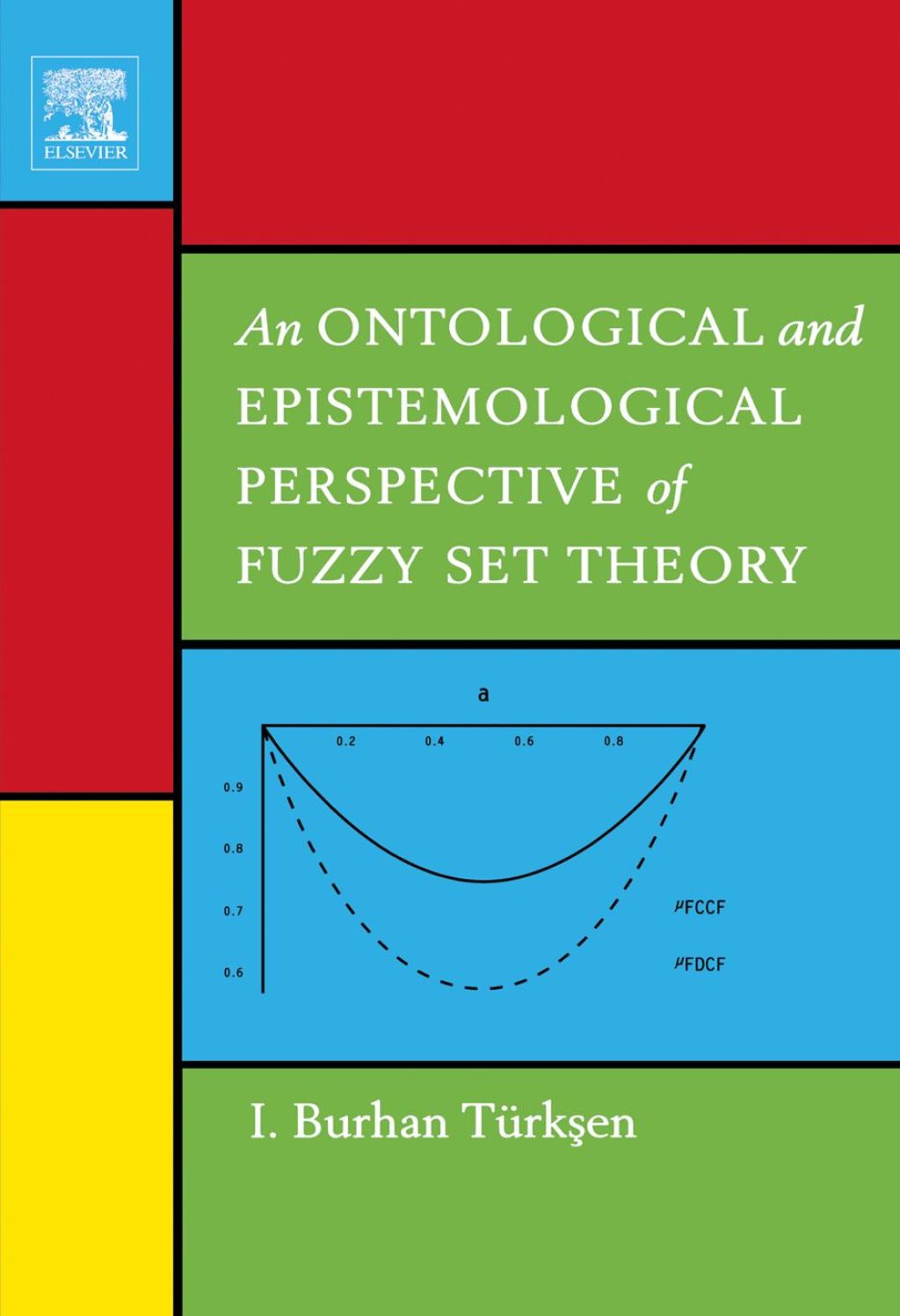 An Ontological and Epistemological Perspective of Fuzzy Set Theory â€“ PDF/EPUB Version Downloadable