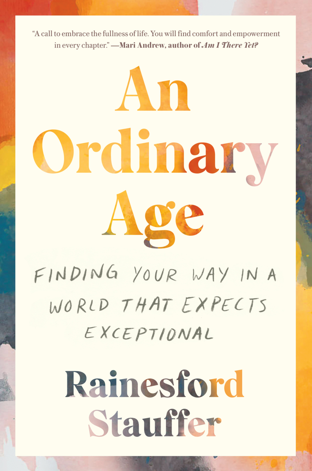 An Ordinary Age Finding Your Way in a World That Expects Exceptional - (PDF/EPUB Version)