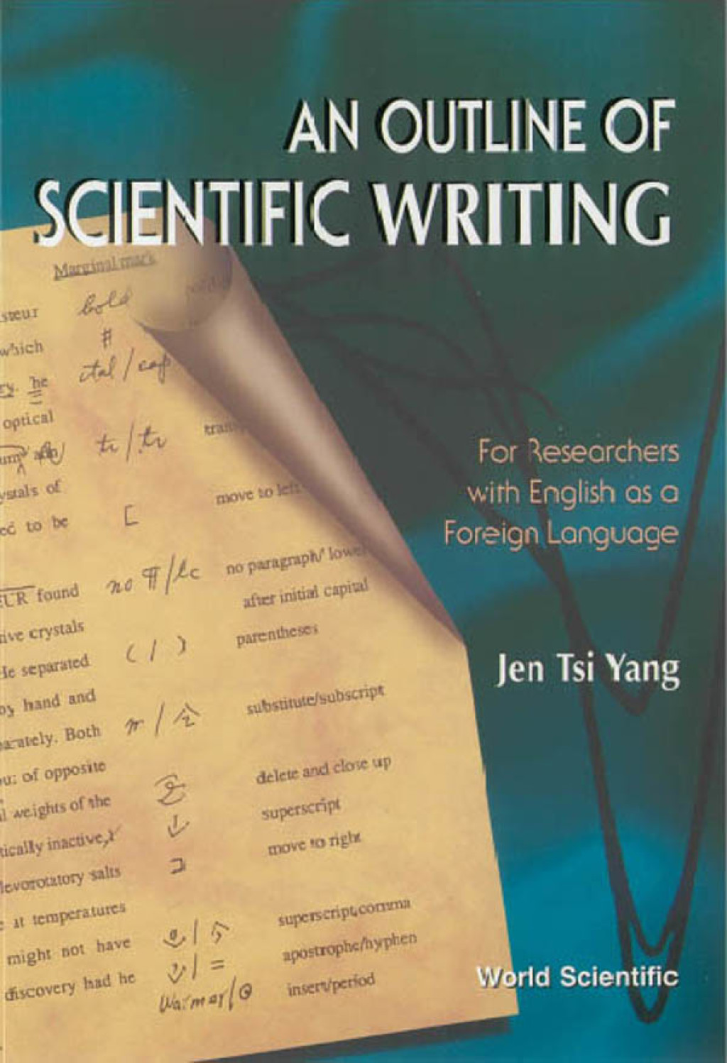 An Outline of Scientific Writing: For Researchers with English as a Foreign Language - (PDF/EPUB Version)