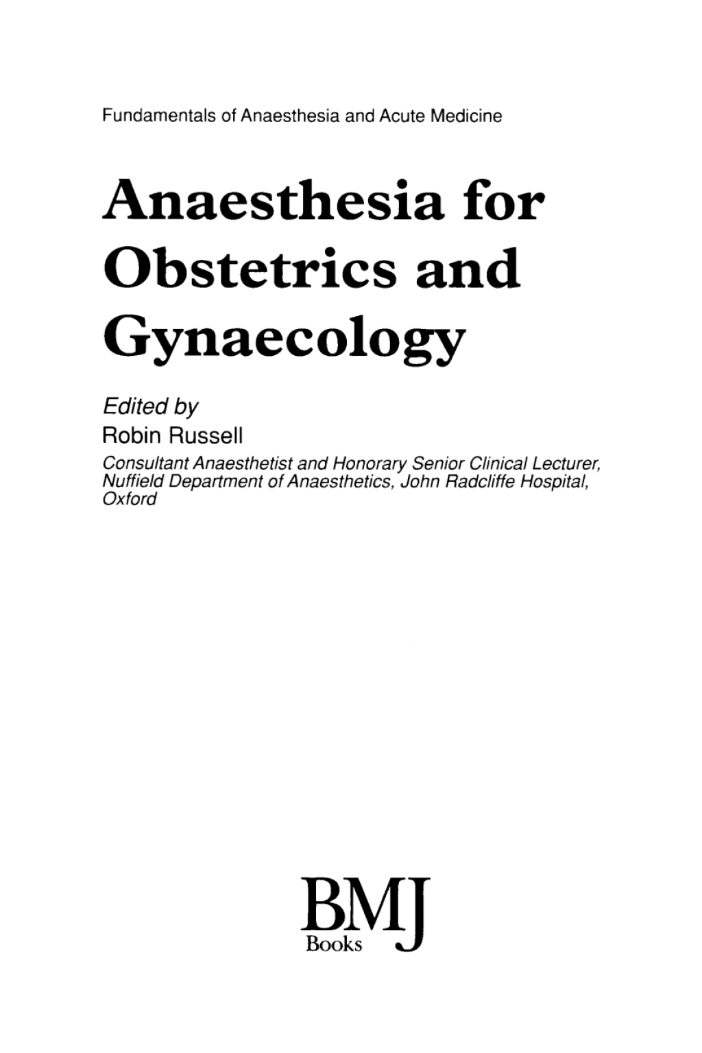 Anaesthesia for Obstetrics and Gynaecology Fundamentals of Anaesthesia and Acute Medicine 1st Edition â€“ PDF/EPUB Version Downloadable