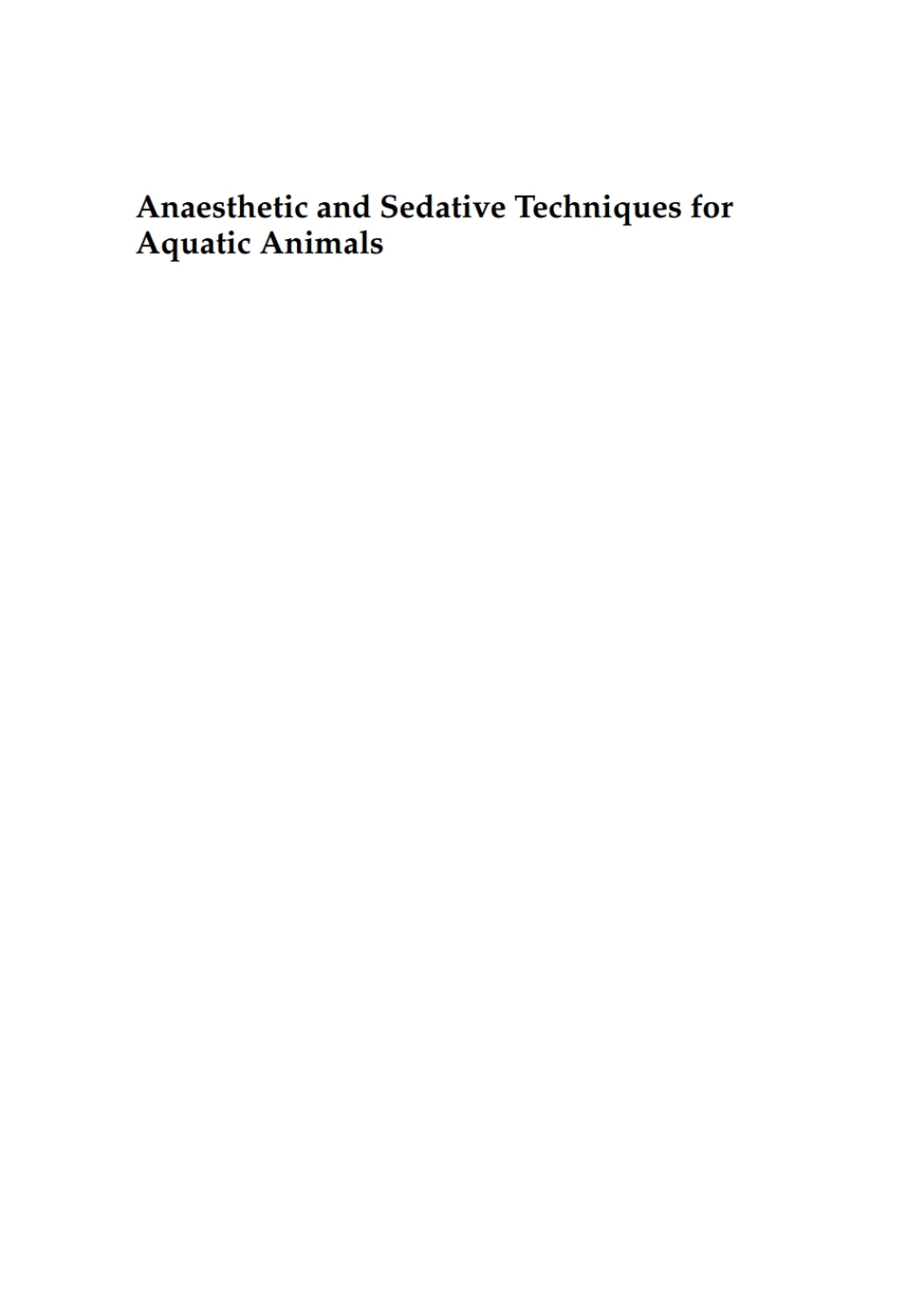 Anaesthetic and Sedative Techniques for Aquatic Animals 3rd Edition â€“ PDF/EPUB Version Downloadable