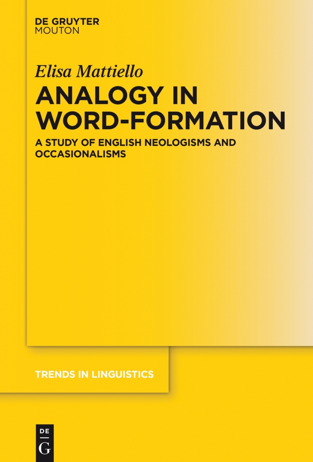 Analogy in Word-formation A Study of English Neologisms and Occasionalisms 1st Edition â€“ PDF/EPUB Version Downloadable