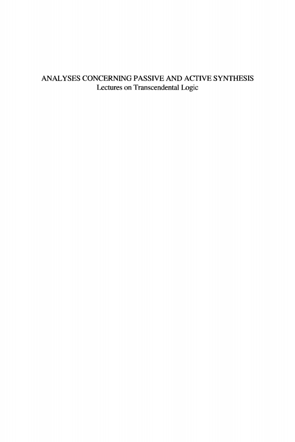 Analyses Concerning Passive and Active Synthesis Lectures on Transcendental Logic â€“ PDF/EPUB Version Downloadable