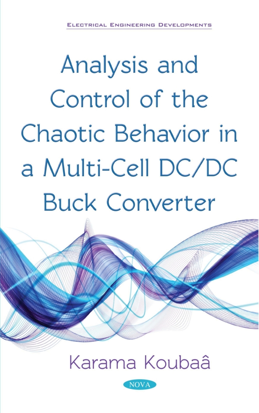 Analysis and Control of the Chaotic Behavior in a Multi-Cell DC/DC Buck ...