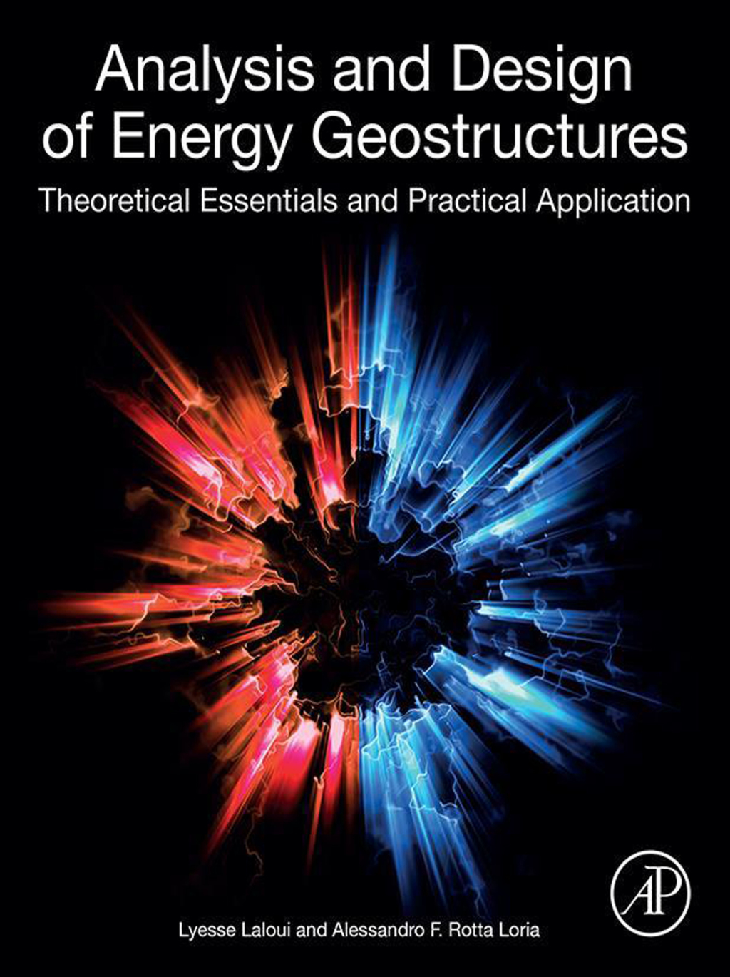 Analysis and Design of Energy Geostructures Theoretical Essentials and Practical Application â€“ PDF/EPUB Version Downloadable