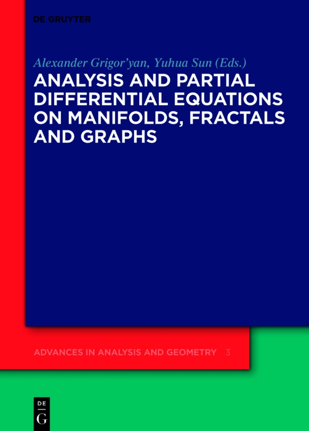 Analysis and Partial Differential Equations on Manifolds, Fractals and Graphs 1st Edition â€“ PDF/EPUB Version Downloadable