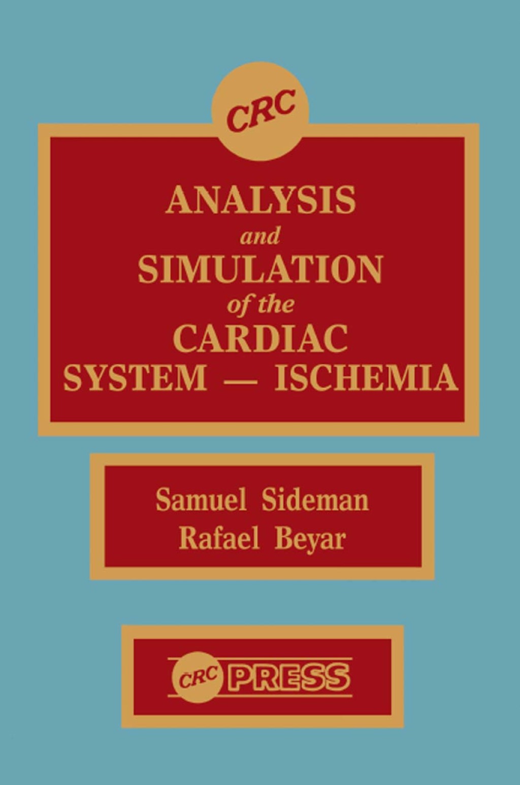 Analysis and Simulation of the Cardiac System Ischemia 1st Edition â€“ PDF/EPUB Version Downloadable
