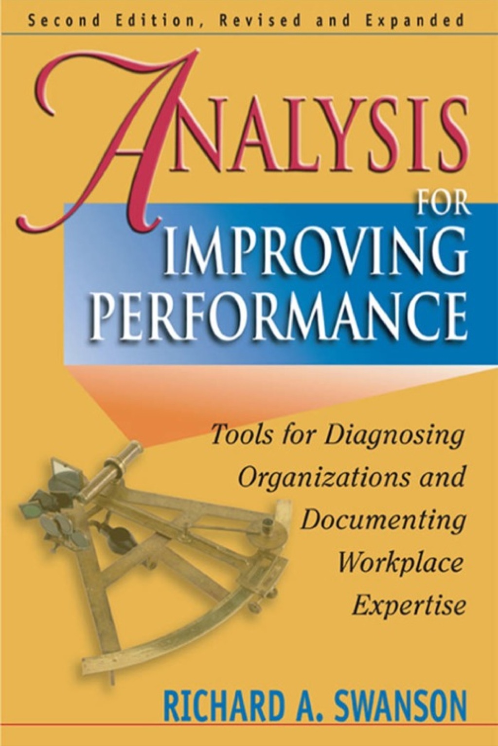 Analysis for Improving Performance: Tools for Diagnosing Organizations and Documenting Workplace Expertise 2nd Edition - (PDF/EPUB Version)
