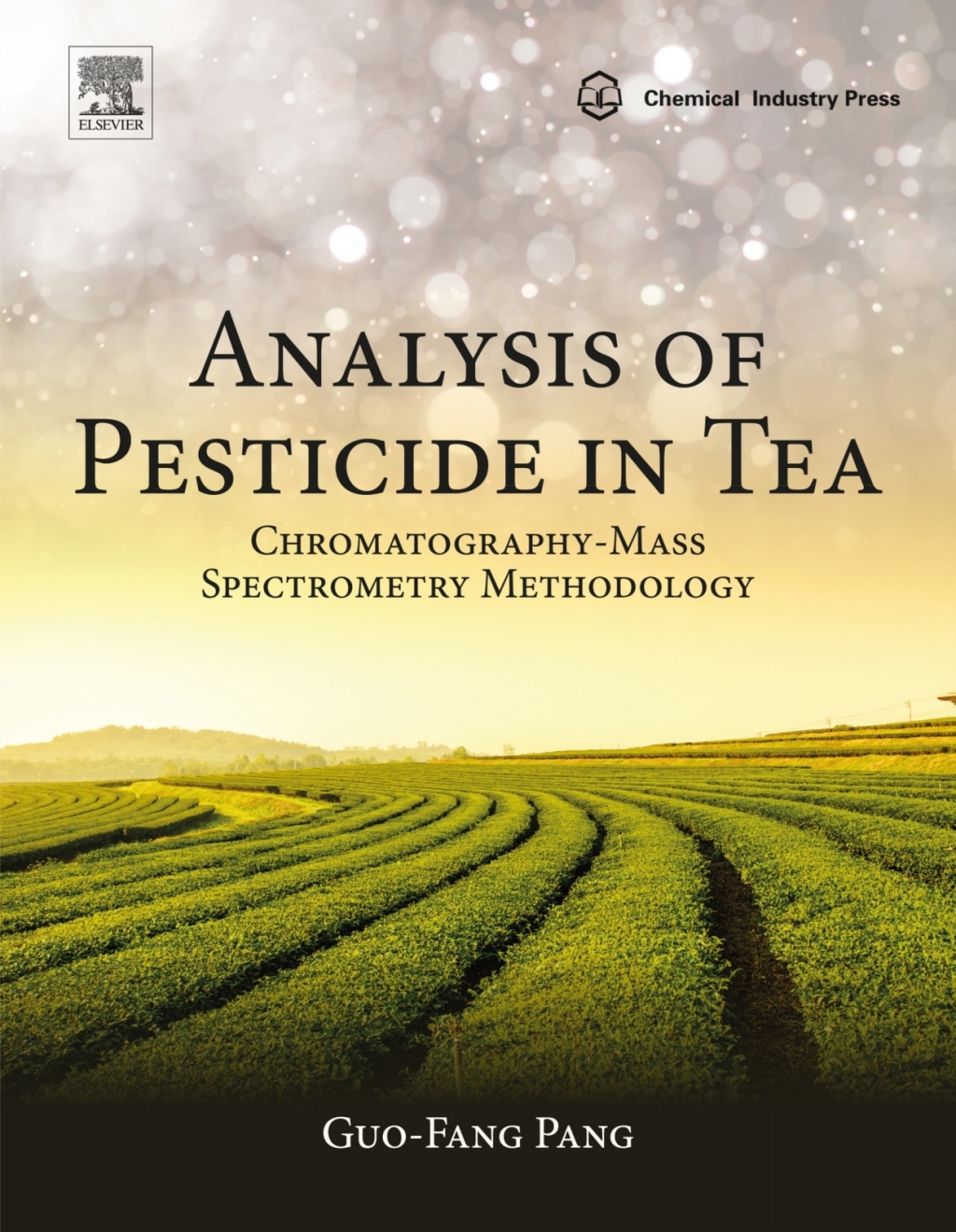Analysis of Pesticide in Tea Chromatography-Mass Spectrometry Methodology â€“ PDF/EPUB Version Downloadable