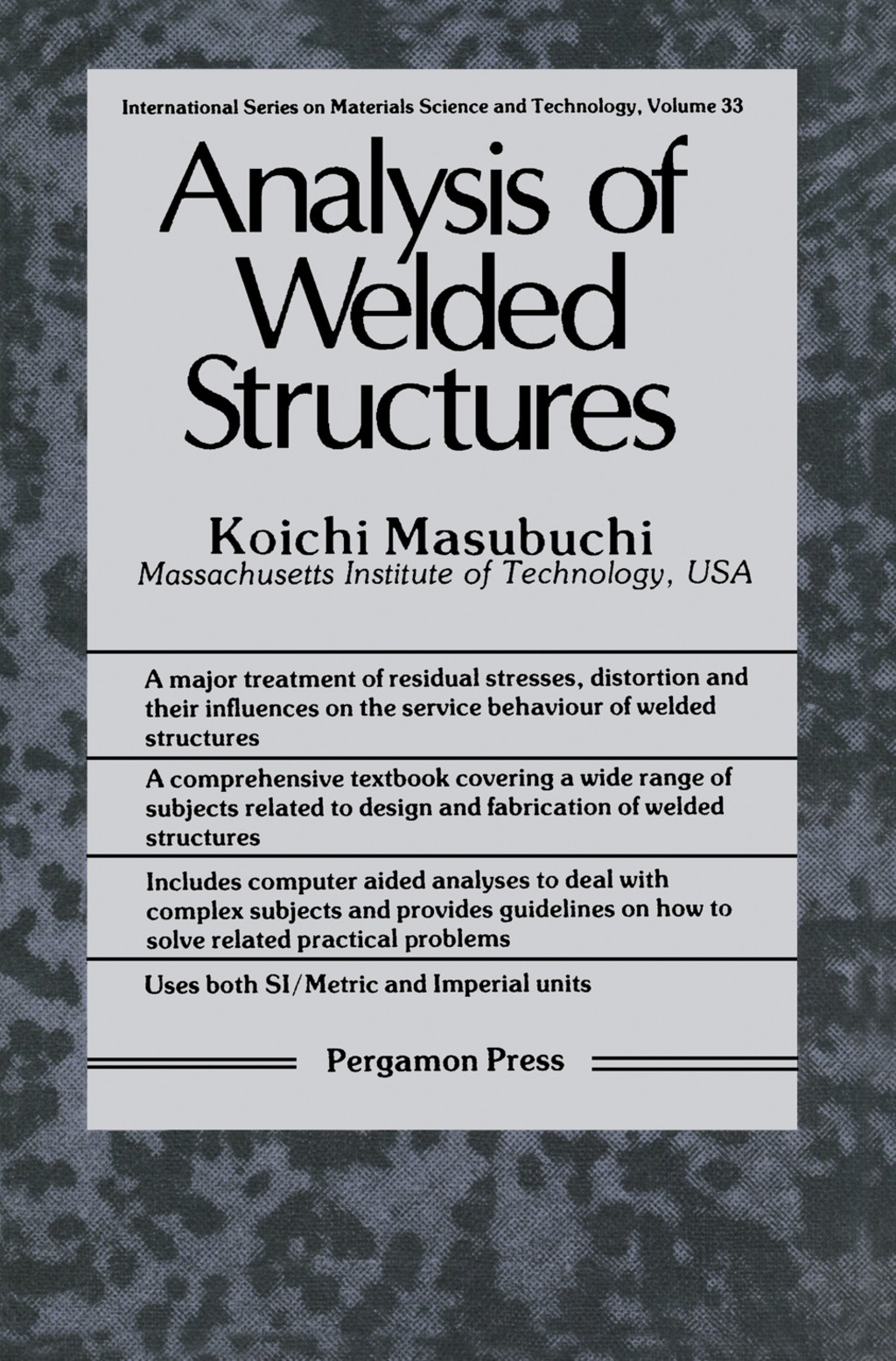 Analysis of Welded Structures Residual Stresses, Distortion, and Their ...
