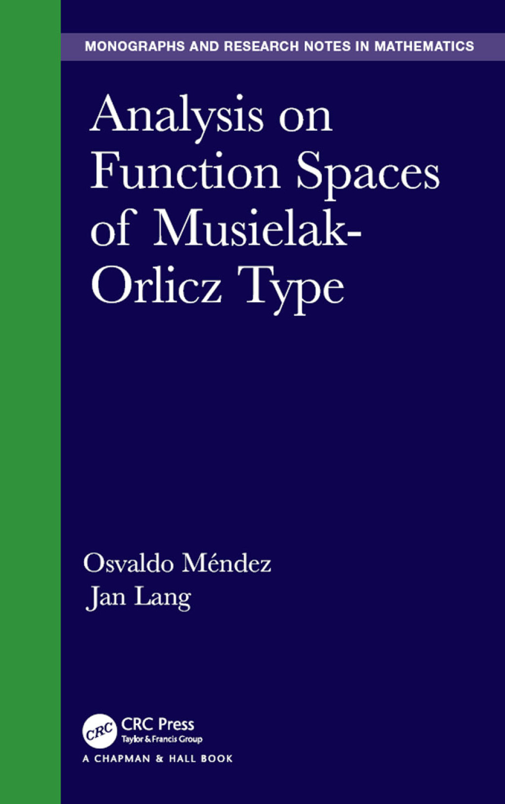 Analysis on Function Spaces of Musielak-Orlicz Type 1st Edition â€“ PDF/EPUB Version Downloadable
