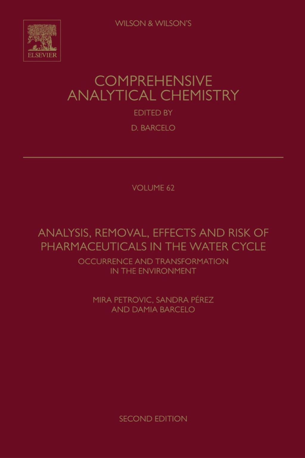 Analysis, Removal, Effects and Risk of Pharmaceuticals in the Water Cycle: Occurrence and Transformation in the Environment 2nd Edition â€“ PDF/EPUB Version Downloadable