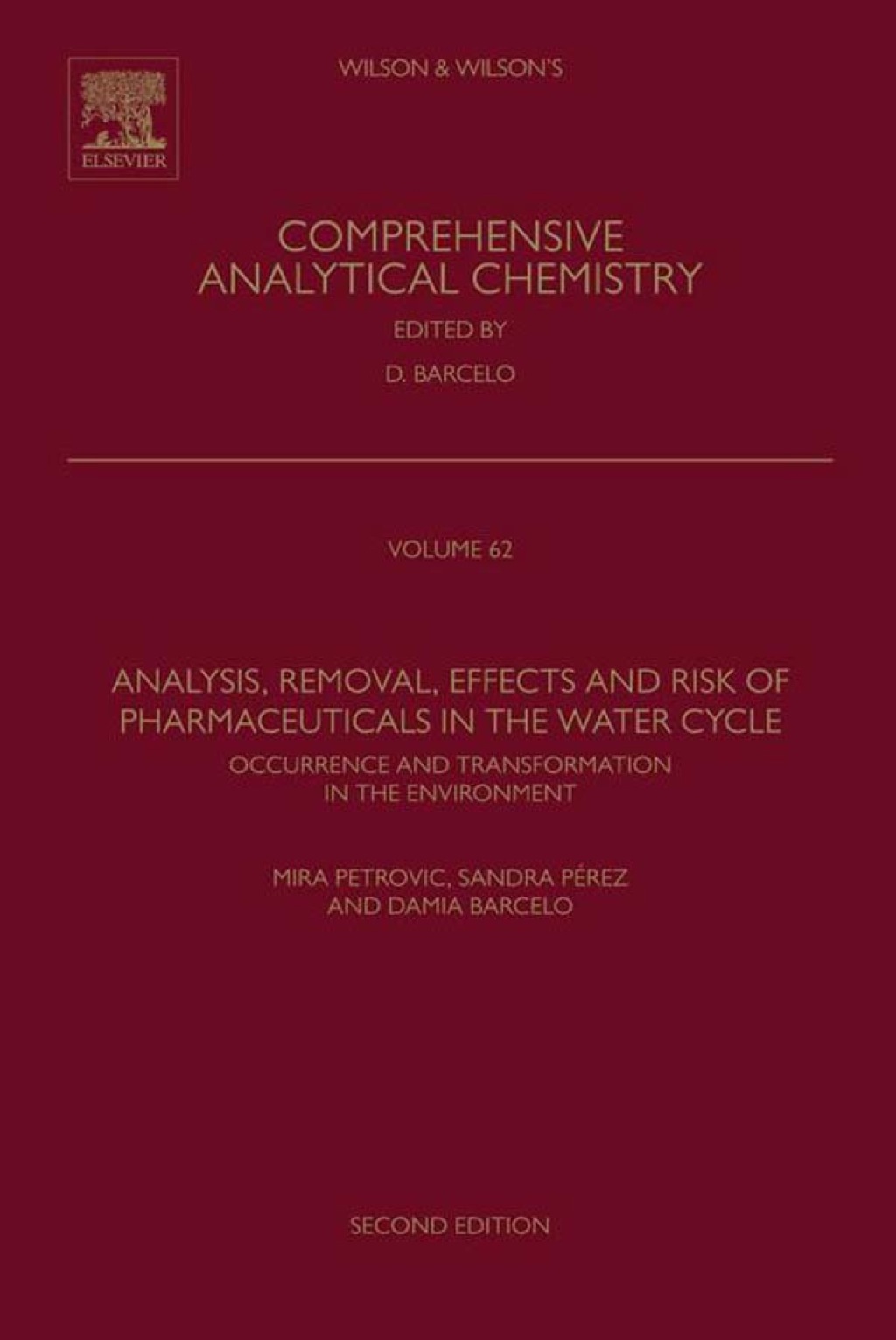 Analysis, Removal, Effects and Risk of Pharmaceuticals in the Water Cycle: Occurrence and Transformation in the Environment 2nd Edition â€“ PDF/EPUB Version Downloadable