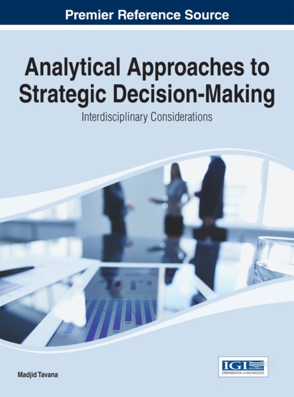 Analytical Approaches to Strategic Decision-Making: Interdisciplinary Considerations 1st Edition â€“ PDF/EPUB Version Downloadable