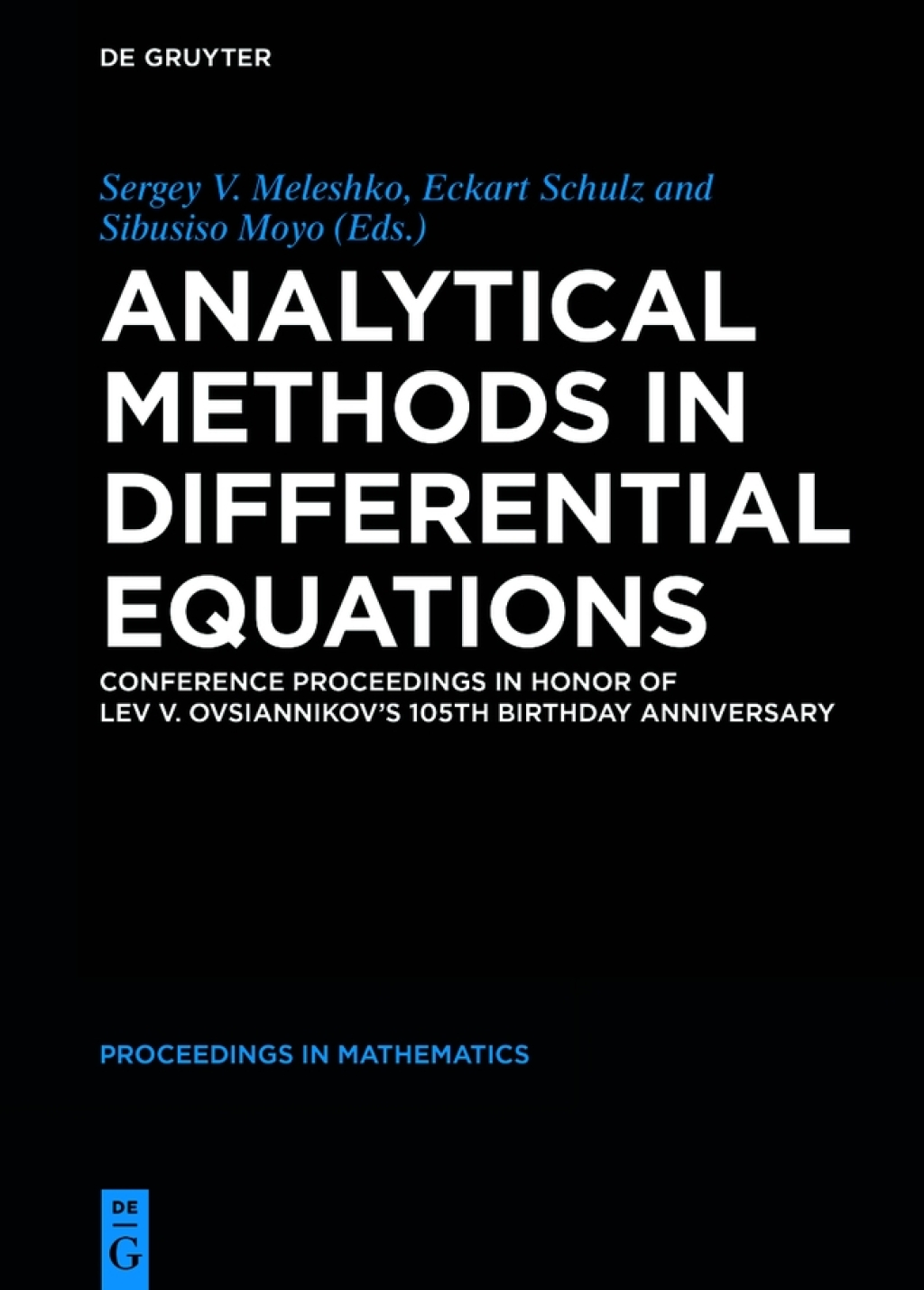Analytical Methods in Differential Equations Conference Proceedings in Honor of Lev V. Ovsiannikovâ€™s 105th Birthday Anniversary 1st Edition â€“ PDF/EPUB Version Downloadable