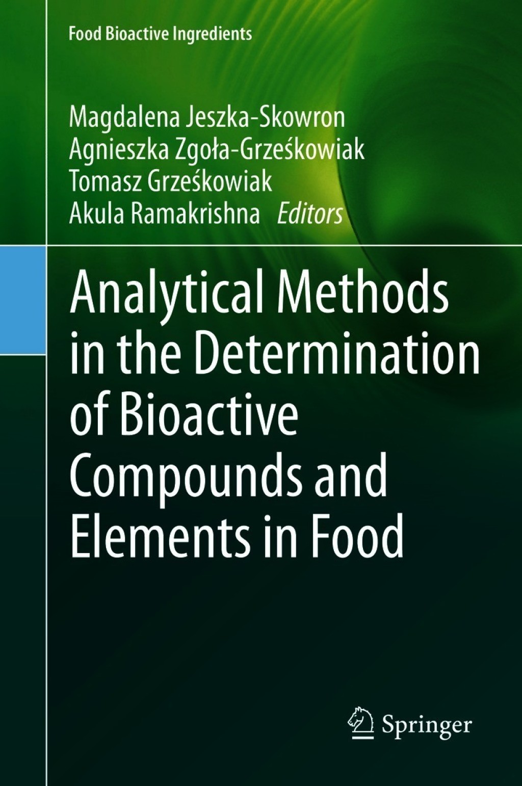 Analytical Methods in the Determination of Bioactive Compounds and ...