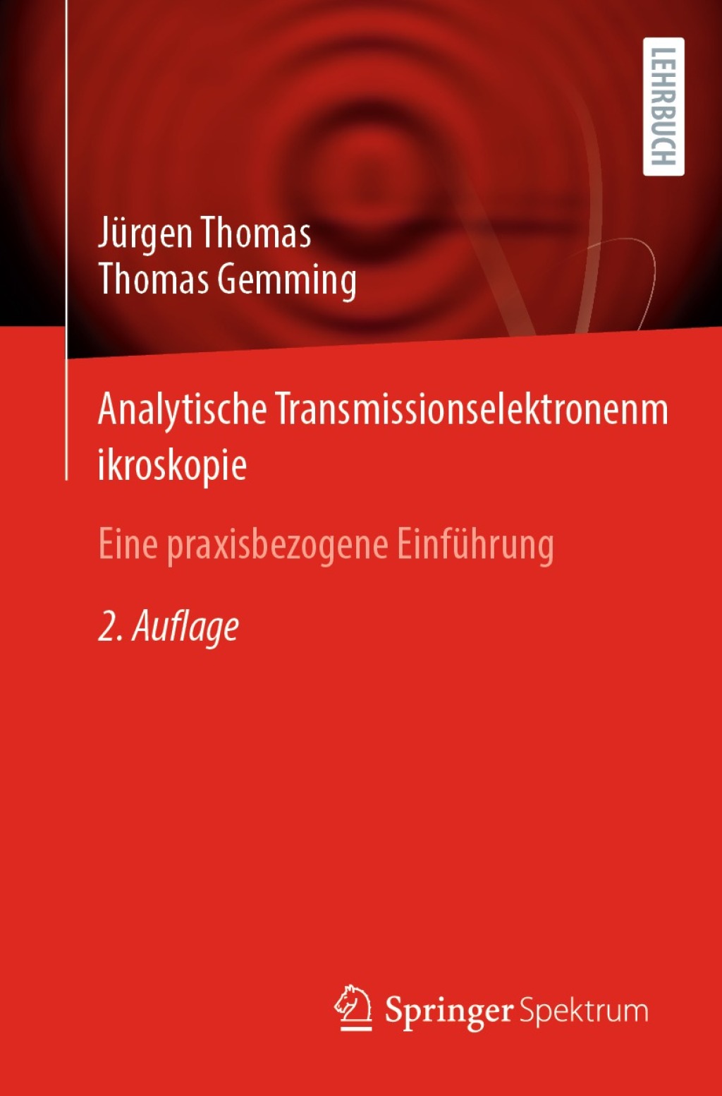 Analytische Transmissionselektronenmikroskopie Eine praxisbezogene EinfÃ¼hrung 2nd Edition - (PDF/EPUB Version)