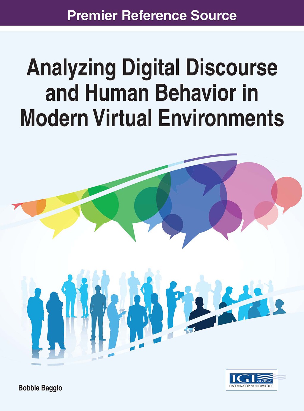 Analyzing Digital Discourse and Human Behavior in Modern Virtual Environments â€“ PDF/EPUB Version Downloadable