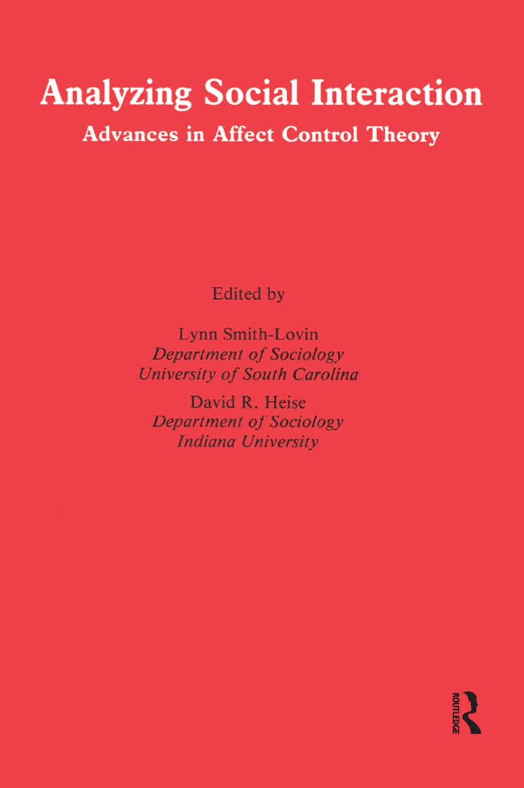 Analyzing Social Interaction Advances in Affect Control Theory 1st ...