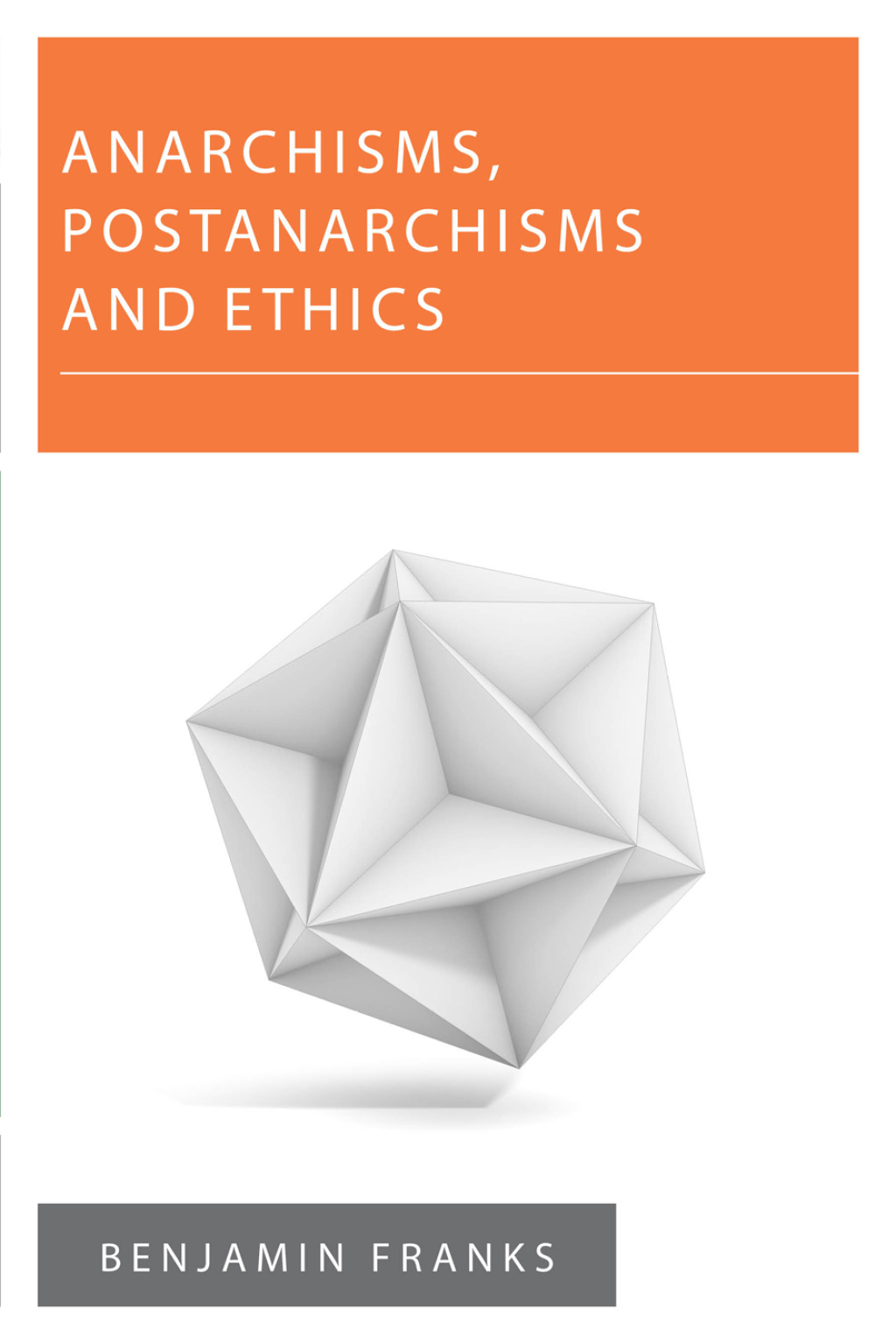 Anarchisms, Postanarchisms and Ethics 1st Edition â€“ PDF/EPUB Version Downloadable
