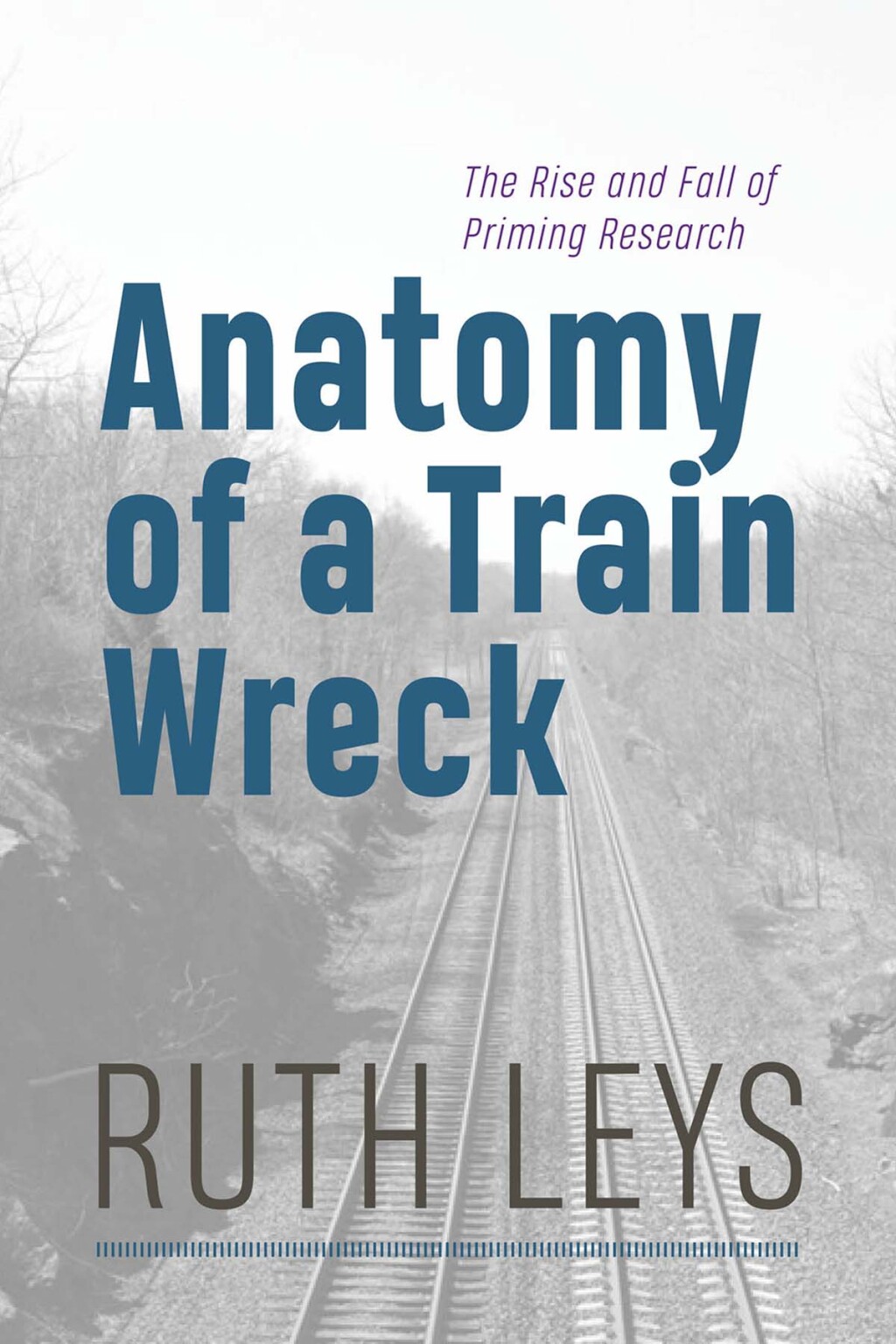 Anatomy of a Train Wreck The Rise and Fall of Priming Research - (PDF/EPUB Version)