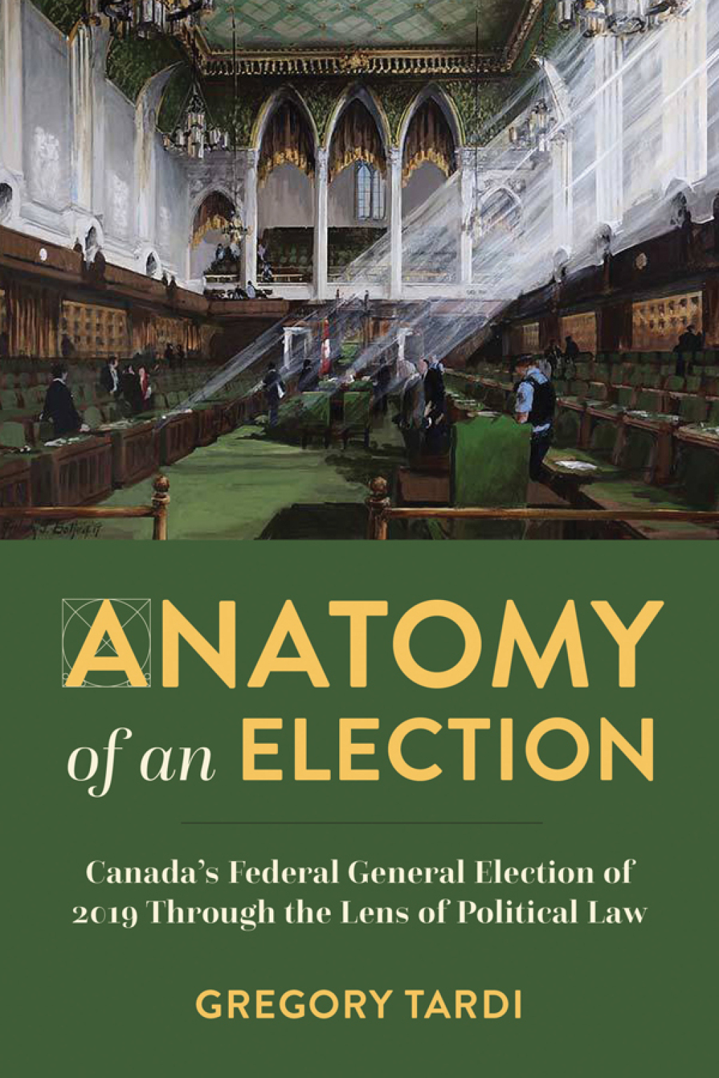 Anatomy of an Election Canadaâ€™s Federal General Election of 2019 Through the Lens of Political Law 1st Edition â€“ PDF/EPUB Version Downloadable
