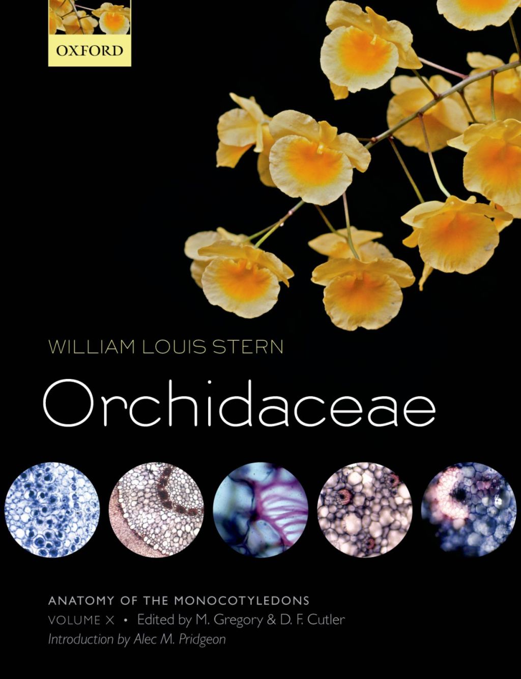 Anatomy of the Monocotyledons Volume X: Orchidaceae â€“ PDF/EPUB Version Downloadable
