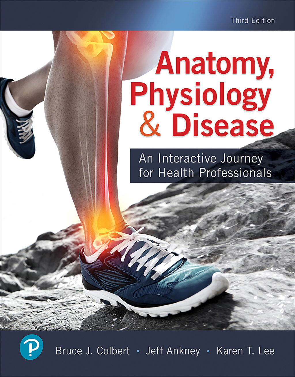 Anatomy, Physiology, & Disease: An Interactive Journey for Health Professionals (Pearson+) 3rd Edition â€“ PDF/EPUB Version Downloadable