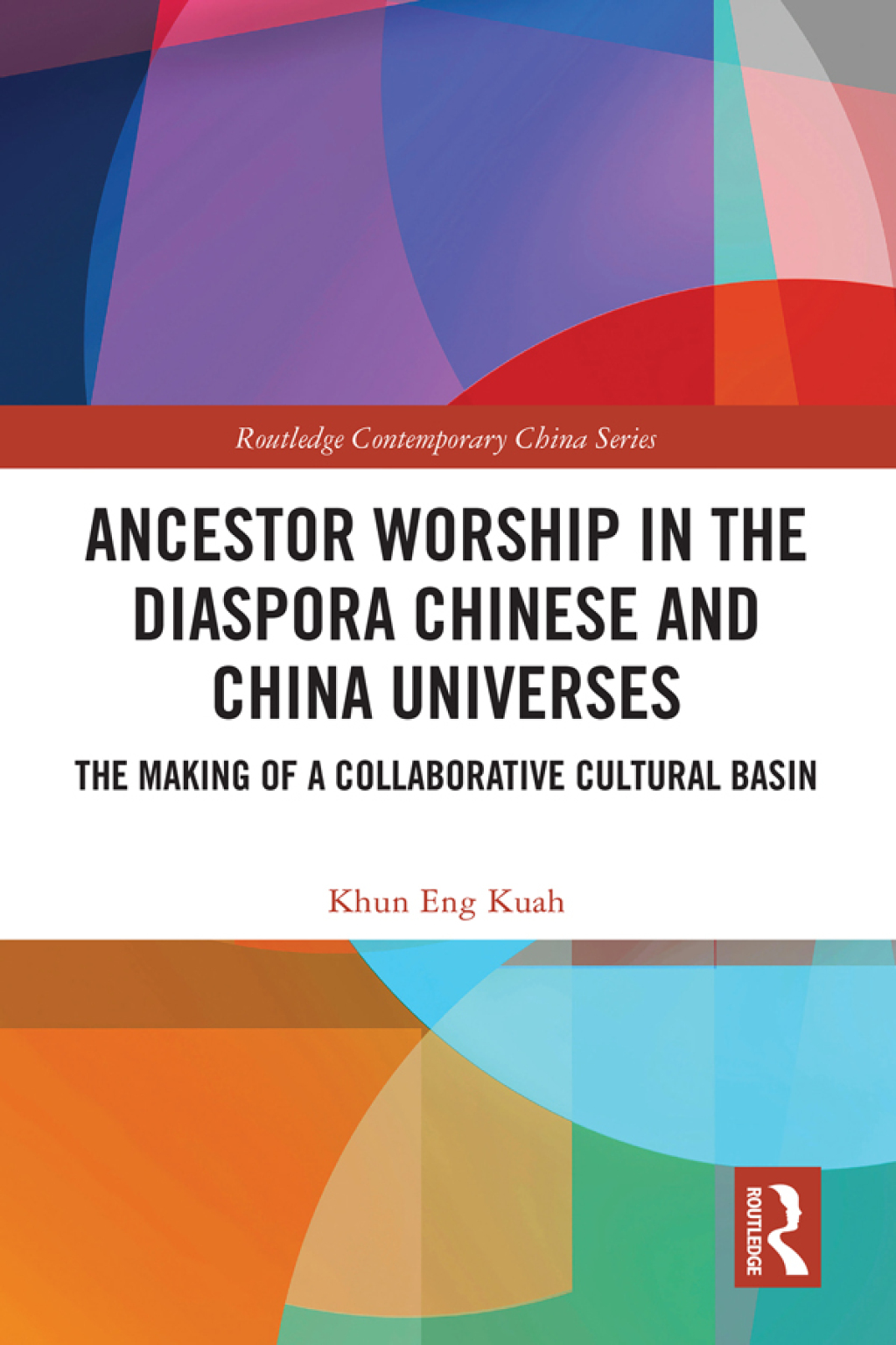 Ancestor Worship in the Diaspora Chinese and China Universes The Making ...