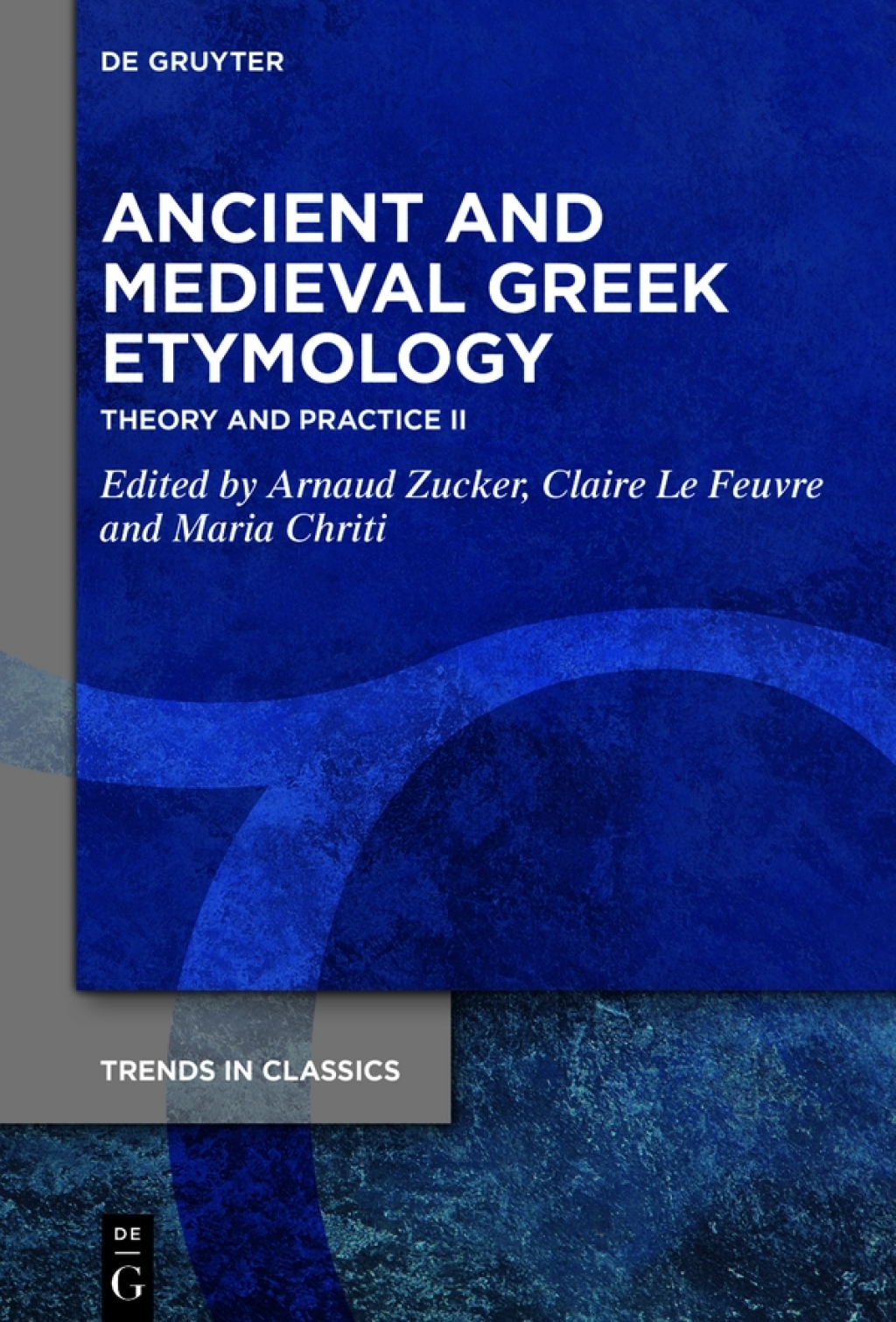 Ancient and Medieval Greek Etymology Theory and Practice II 1st Edition â€“ PDF/EPUB Version Downloadable