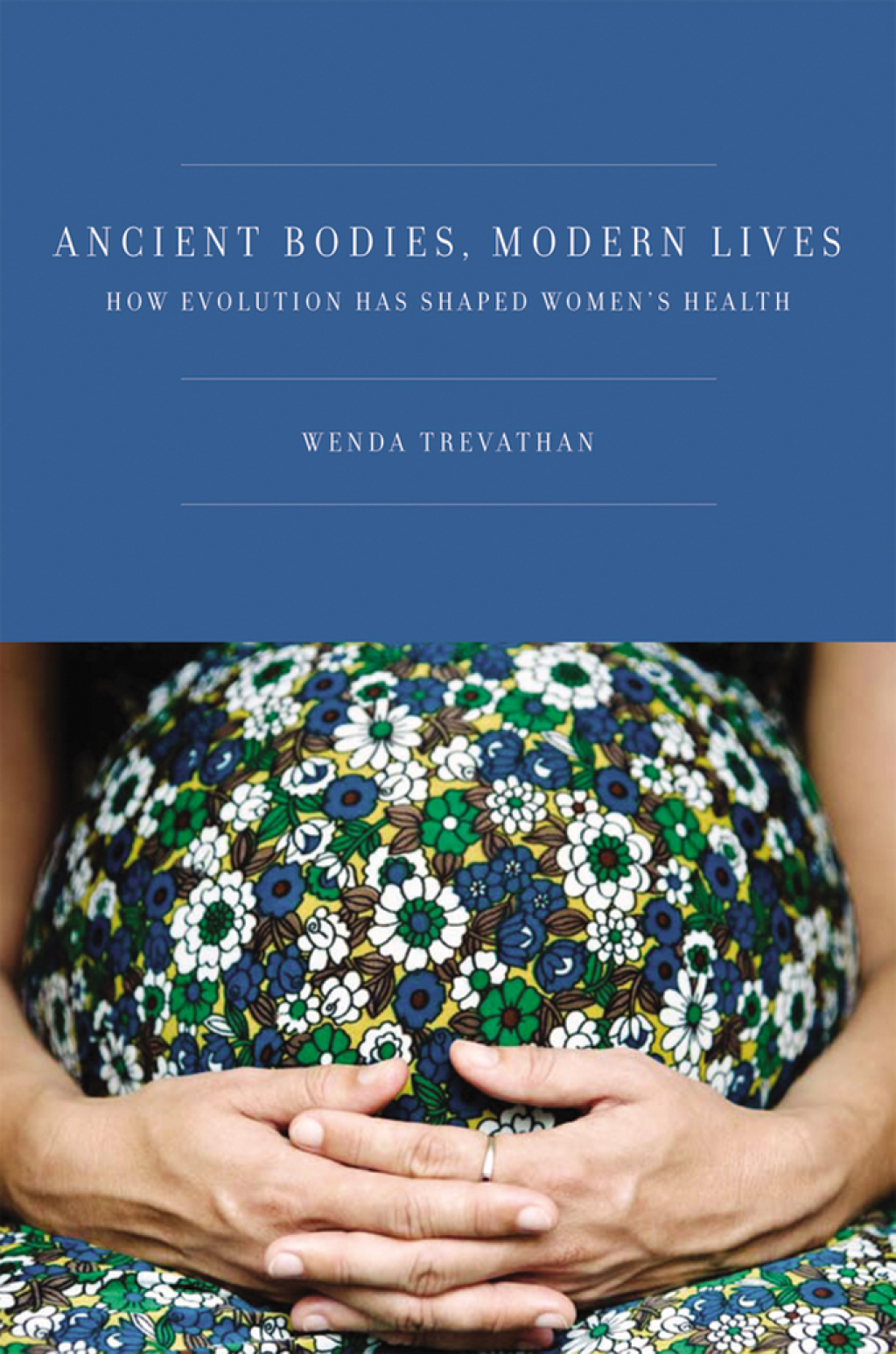 Ancient Bodies, Modern Lives How Evolution Has Shaped Women's Health - (PDF/EPUB Version)