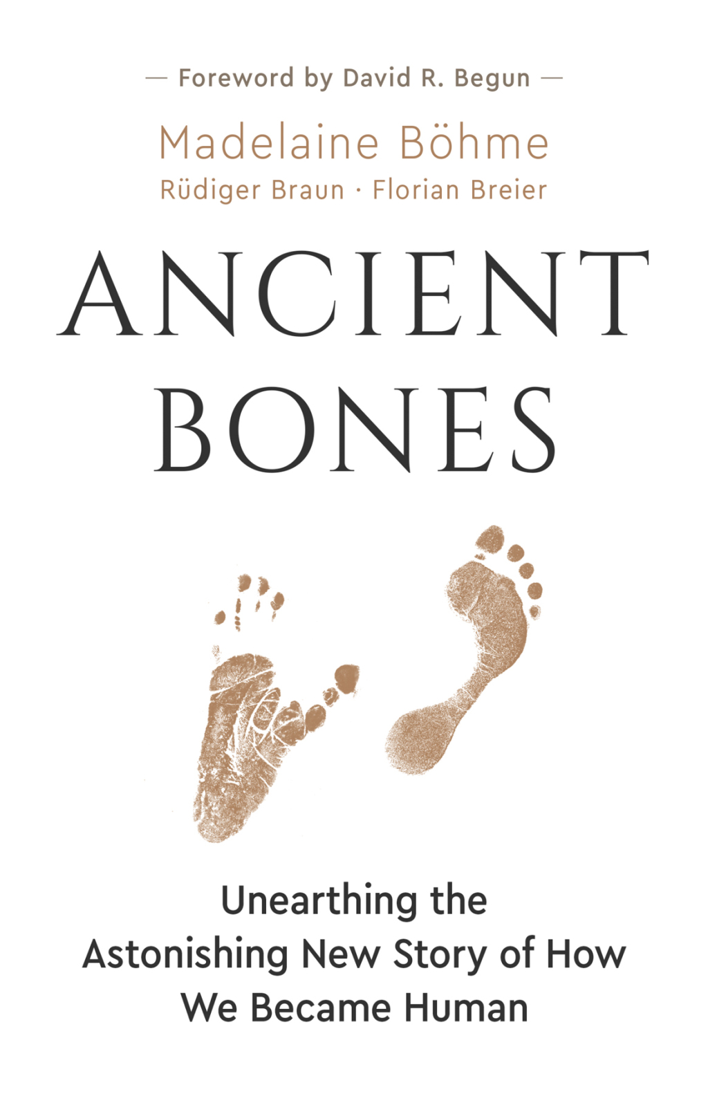 Ancient Bones Unearthing the Astonishing New Story of How We Became Human - (PDF/EPUB Version)