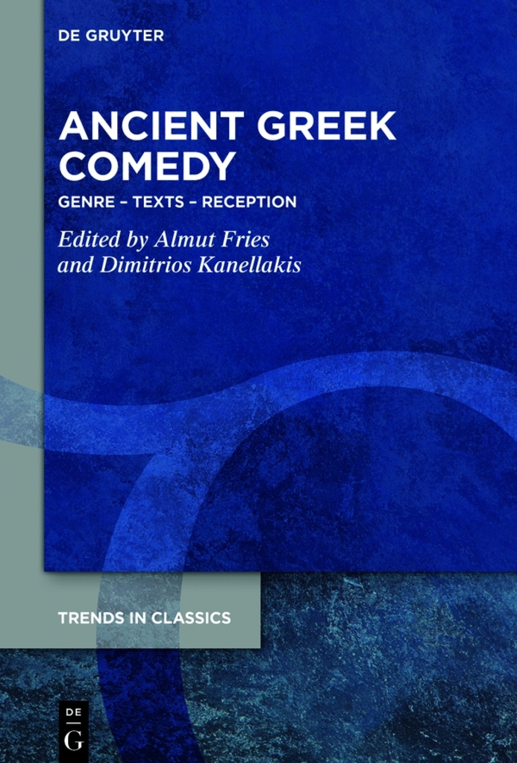 Ancient Greek Comedy Genre â€“ Texts â€“ Reception 1st Edition â€“ PDF/EPUB Version Downloadable