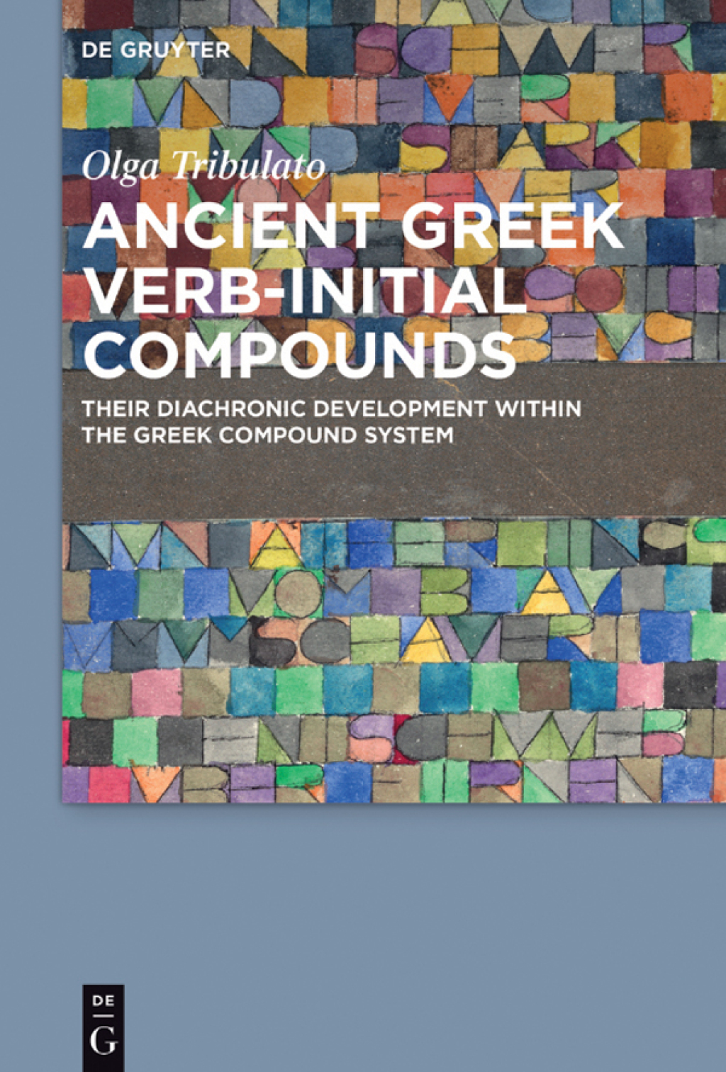 Ancient Greek Verb-Initial Compounds Their Diachronic Development Within the Greek Compound System 1st Edition – PDF/EPUB Version Downloadable Ancient Greek Verb-Initial Compounds Their Diachronic Development Within the Greek Compound System 1st Edition – PDF/EPUB Version Downloadable - Image 1