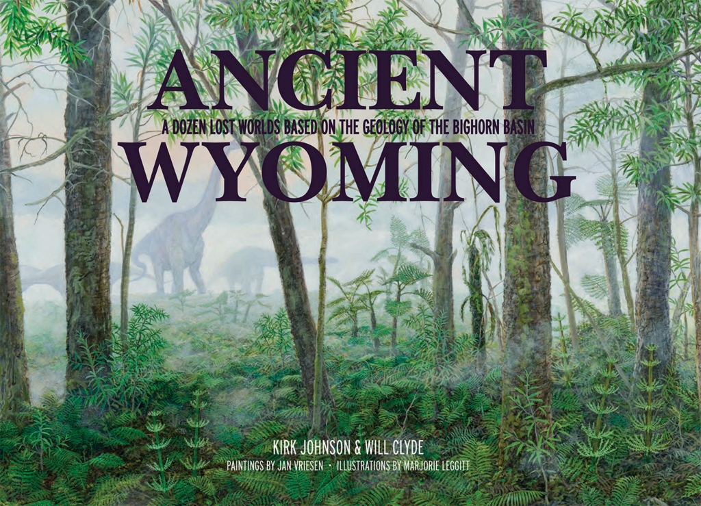 Ancient Wyoming A Dozen Lost Worlds Based on the Geology of the Bighorn Basin - (PDF/EPUB Version)