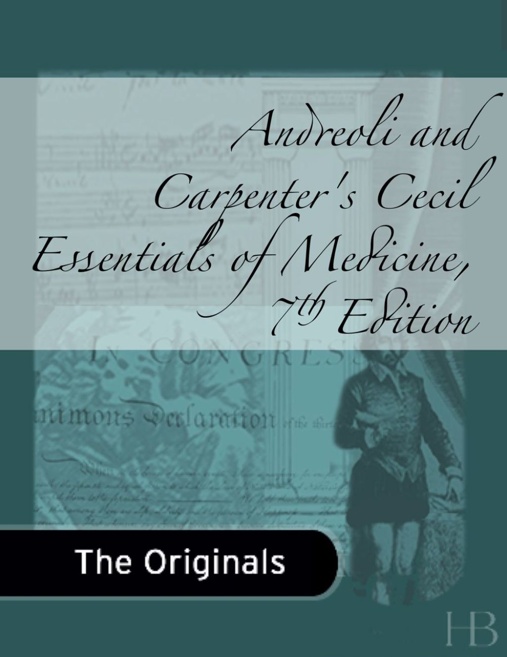 Andreoli and Carpenter's Cecil Essentials of Medicine 7th Edition â€“ PDF/EPUB Version Downloadable