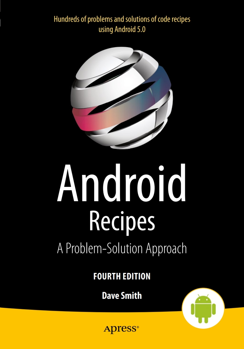 Android Recipes A Problem-Solution Approach for Android 5.0 4th Edition ...
