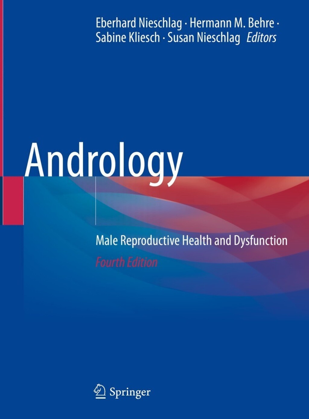 Andrology Male Reproductive Health and Dysfunction 4th Edition â€“ PDF ...