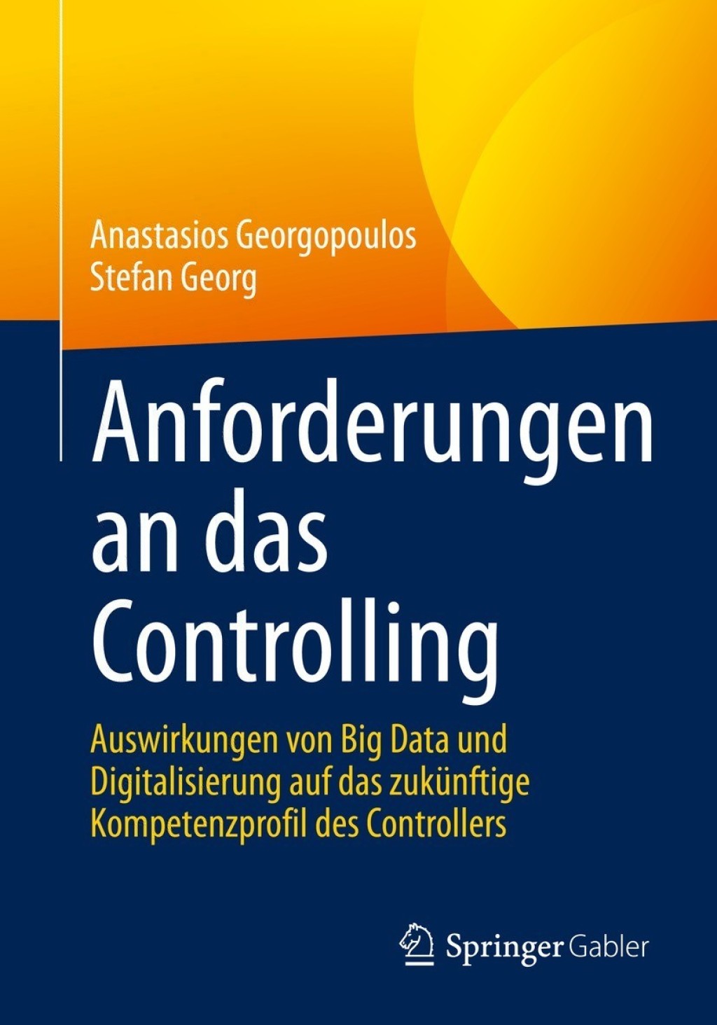 Anforderungen an das Controlling Auswirkungen von Big Data und Digitalisierung auf das zukÃ¼nftige Kompetenzprofil des Controllers - (PDF/EPUB Version)