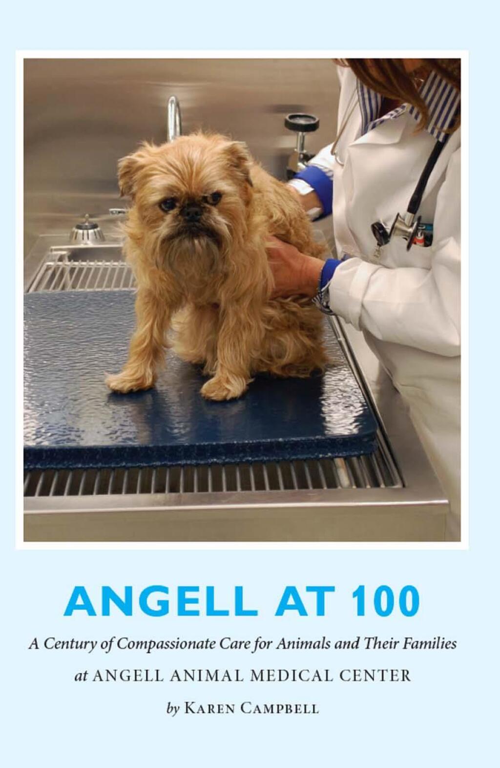 Angell at 100 A Century of Compassionate Care for Animals and Their Families at Angell Animal Medical Center 1st Edition - (PDF/EPUB Version)