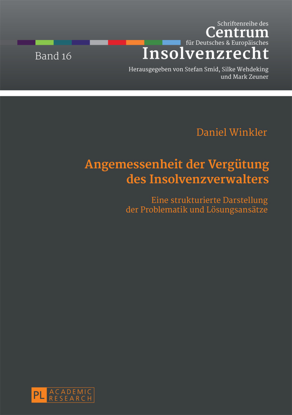 Angemessenheit der Verguetung des Insolvenzverwalters Eine strukturierte Darstellung der Problematik und Loesungsansaetze 1st Edition â€“ PDF/EPUB Version Downloadable