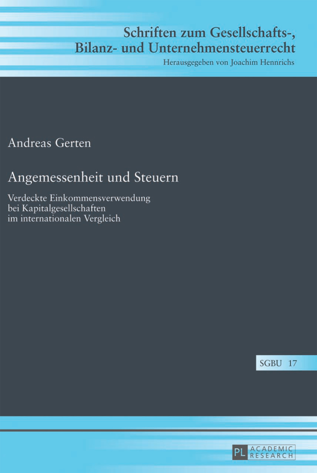 Angemessenheit und Steuern Verdeckte Einkommensverwendung bei Kapitalgesellschaften im internationalen Vergleich 1st Edition â€“ PDF/EPUB Version Downloadable
