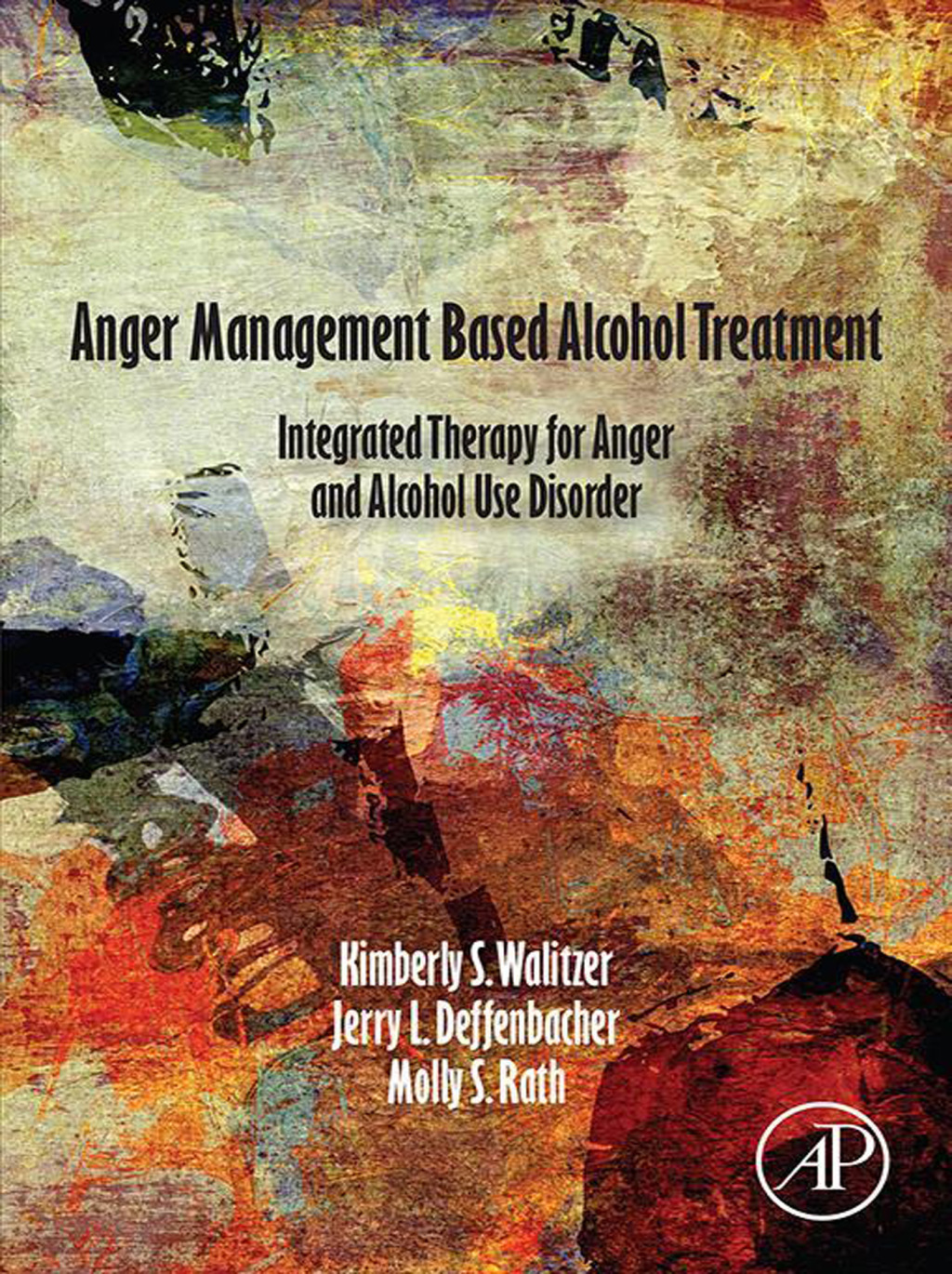 Anger Management Based Alcohol Treatment Integrated Therapy for Anger and Alcohol Use Disorder  â€“ PDF/EPUB Version Downloadable