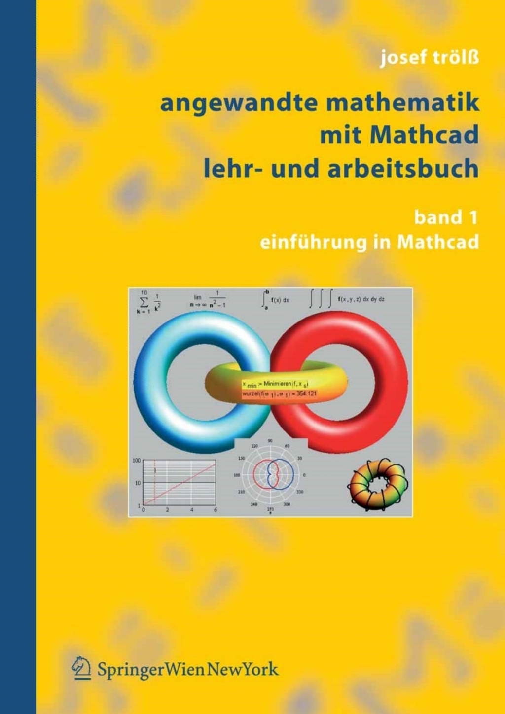 Angewandte Mathematik mit Mathcad, Lehr- und Arbeitsbuch Band 1: EinfÃ¼hrung in Mathcad - (PDF/EPUB Version)