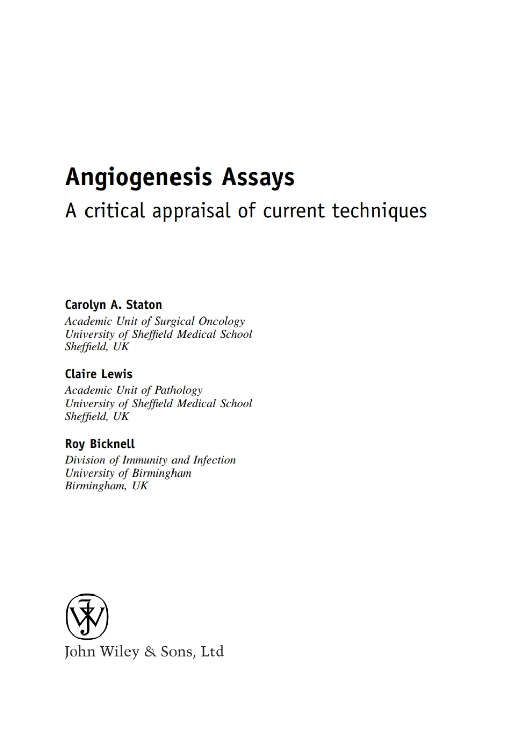 Angiogenesis Assays: A Critical Appraisal of Current Techniques A Critical Appraisal of Current Techniques 1st Edition â€“ PDF/EPUB Version Downloadable